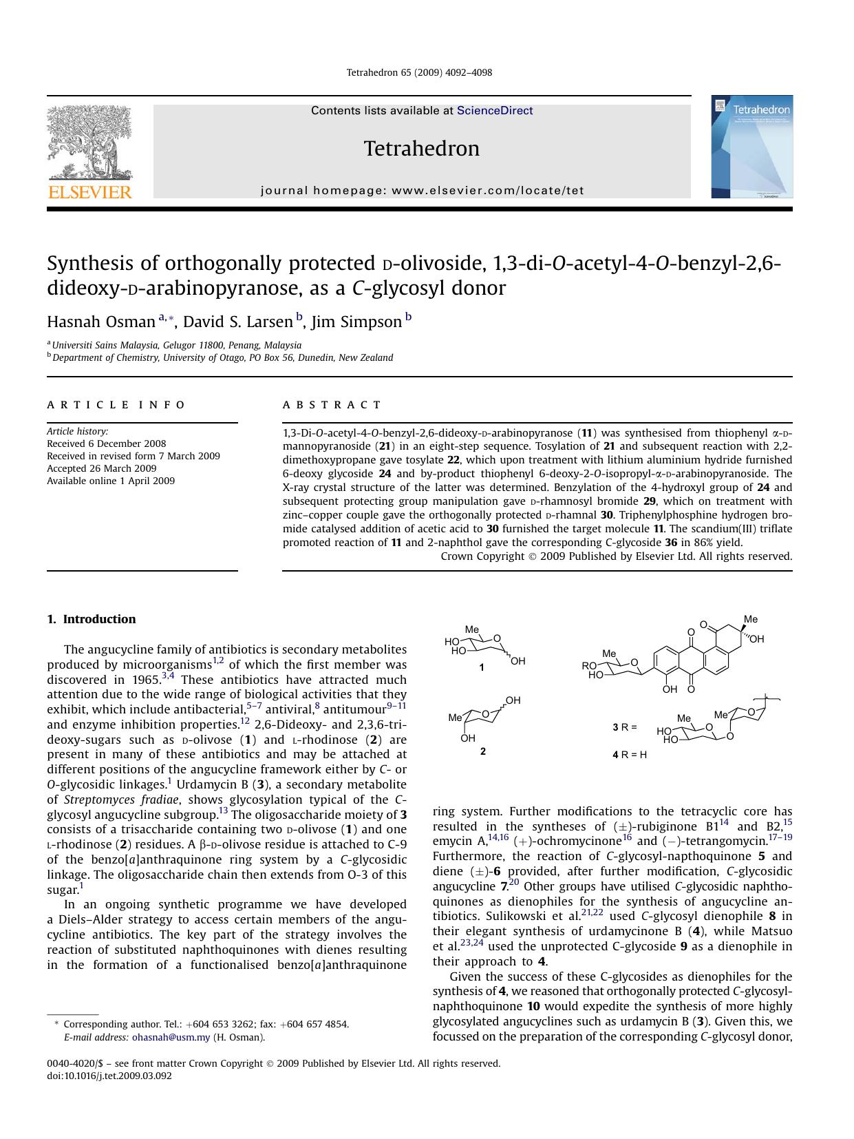 Synthesis of orthogonally protected d-olivoside, 1,3-di-O-acetyl-4-O-benzyl-2,6-dideoxy-d-arabinopyranose, as a C-glycosyl donor by Hasnah Osman; David S. Larsen; Jim Simpson