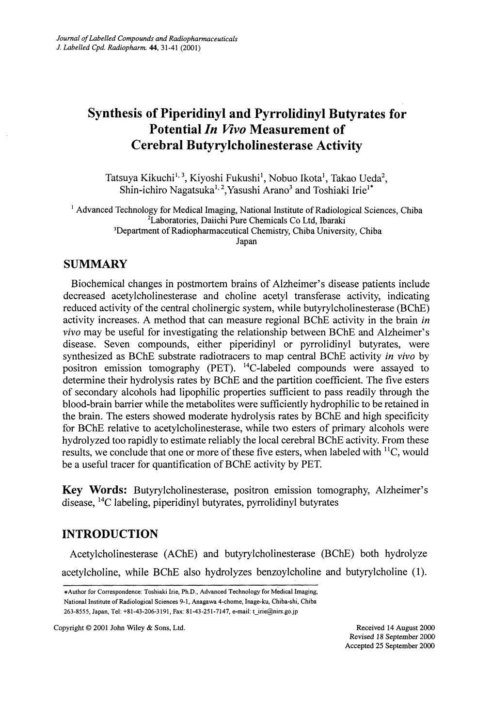 Synthesis of piperidinyl and pyrrolidinyl butyrates for potential In Vivo measurement of cerebral butyrylcholinesterase activity by Unknown