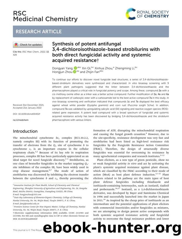 Synthesis of potent antifungal 3,4-dichloroisothiazole-based strobilurins with both direct fungicidal activity and systemic acquired resistance by Dongyan Yang & Xin Qi & Xinhua Zhou & Zhengming Li & Hongjun Zhou & Zhijin Fan
