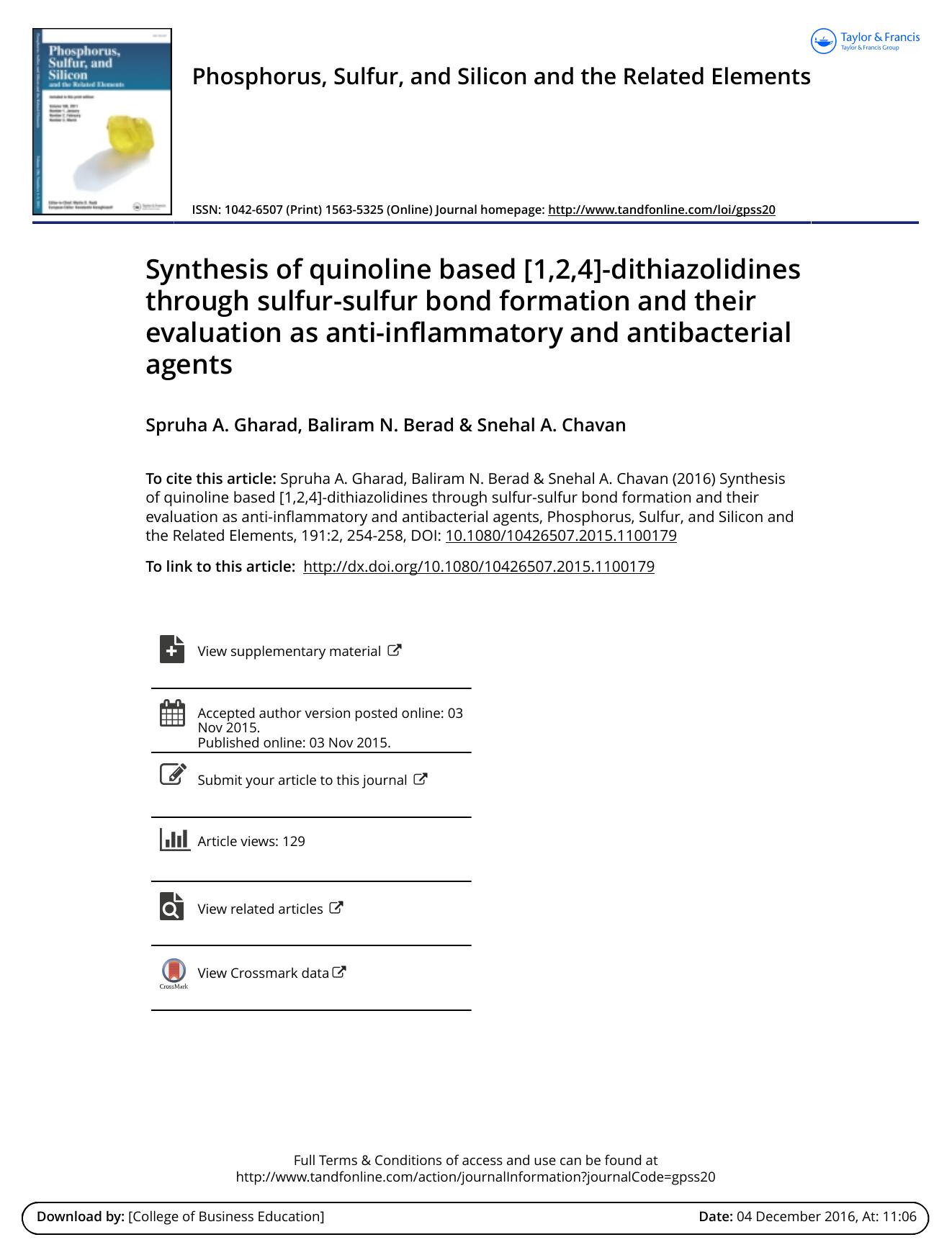 Synthesis of quinoline based [1,2,4]-dithiazolidines through sulfur-sulfur bond formation and their evaluation as anti-inflammatory and antibacterial agents by Spruha A. Gharad & Baliram N. Berad & Snehal A. Chavan