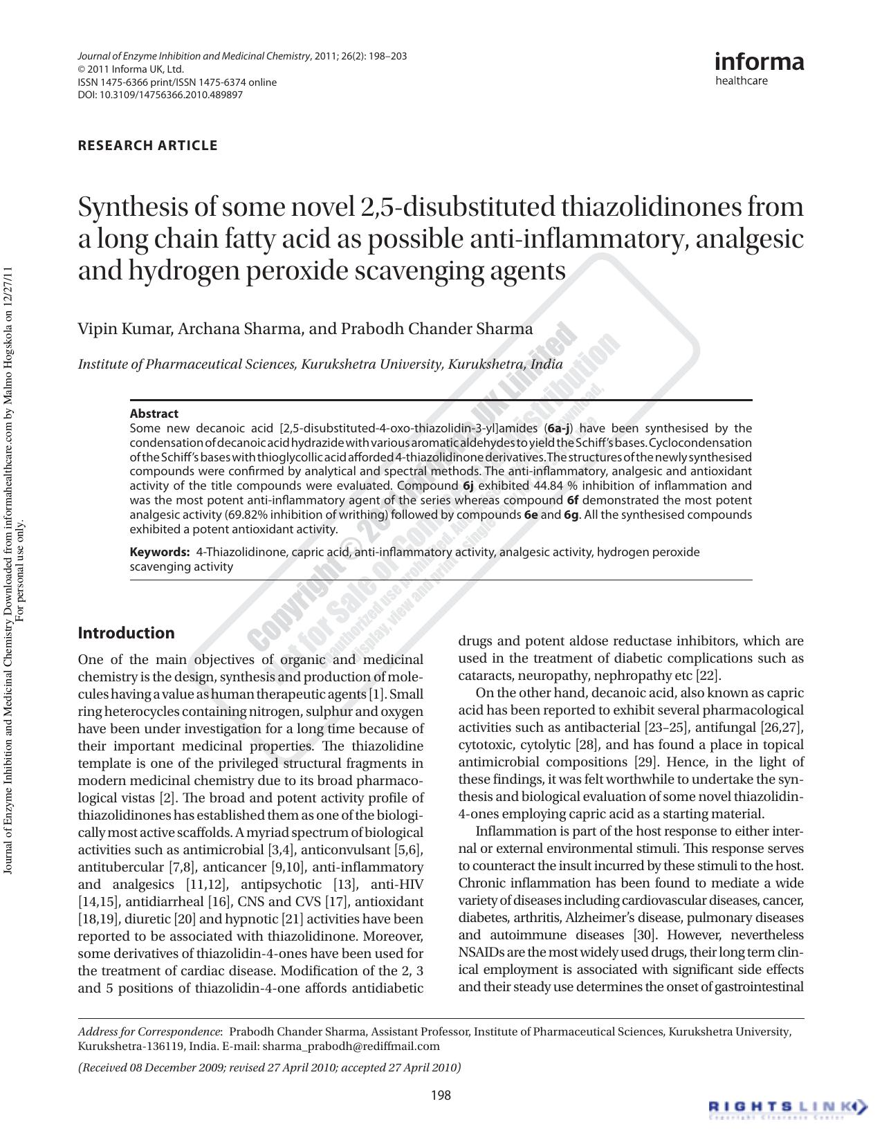 Synthesis of some novel 2,5-disubstituted thiazolidinones from a long chain fatty acid as possible anti-inflammatory, analgesic and hydrogen peroxide scavenging agents by Vipin Kumar Archana Sharma Prabodh Chander Sharmasharma_prabodh@rediffmail.com