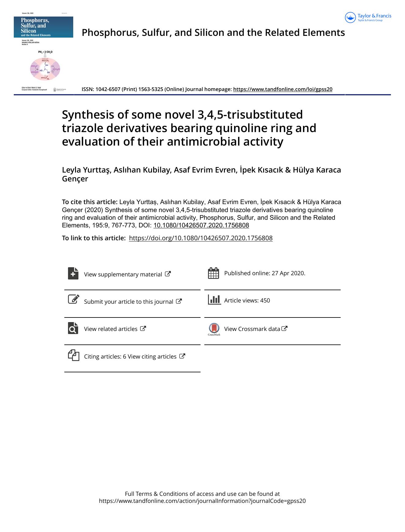 Synthesis of some novel 3,4,5-trisubstituted triazole derivatives bearing quinoline ring and evaluation of their antimicrobial activity by Yurttaş Leyla & Kubilay Aslıhan & Evren Asaf Evrim & Kısacık İpek & Karaca Gençer Hülya