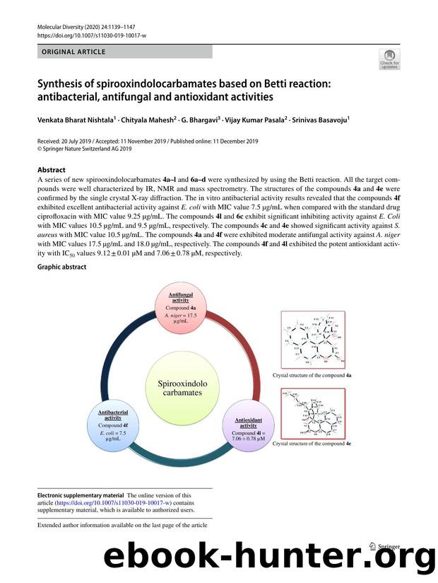 Synthesis of spirooxindolocarbamates based on Betti reaction: antibacterial, antifungal and antioxidant activities by Venkata Bharat Nishtala & Chityala Mahesh & G. Bhargavi & Vijay Kumar Pasala & Srinivas Basavoju
