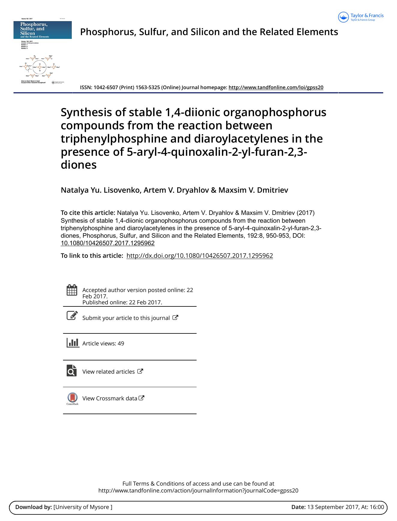 Synthesis of stable 1,4-diionic organophosphorus compounds from the reaction between triphenylphosphine and diaroylacetylenes in the presence of 5-aryl-4-quinoxalin-2-yl-furan-2,3-diones by Natalya Yu. Lisovenko & Artem V. Dryahlov & Maxsim V. Dmitriev