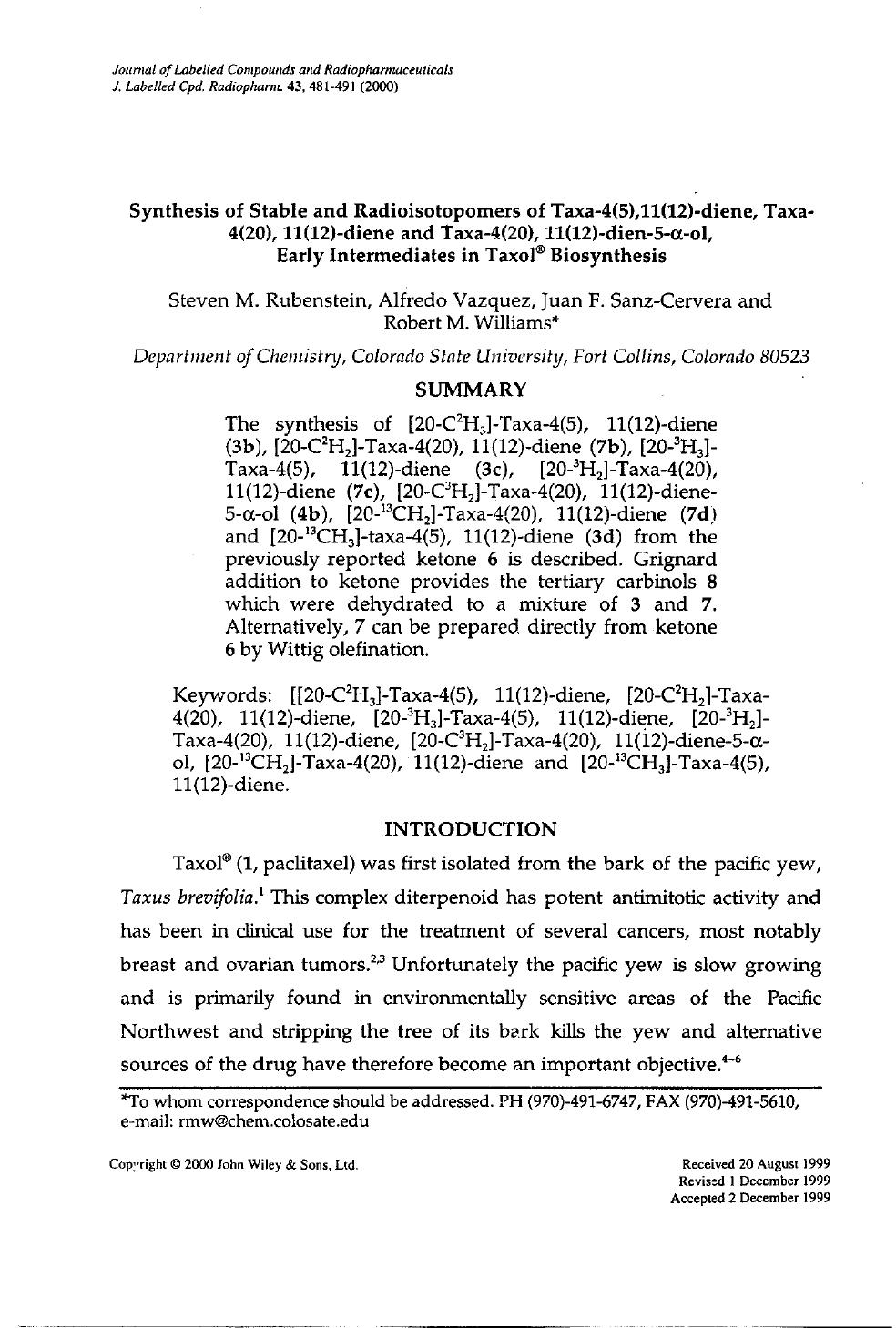 Synthesis of stable and radioisotopomers of Taxa-4(5),11(12)-diene, Taxa-4(20), 11(12)-diene and Taxa-4(20), 11(12)-dien-5-[alpha]-ol, early intermediates in taxolÂ® biosynthesis by Unknown