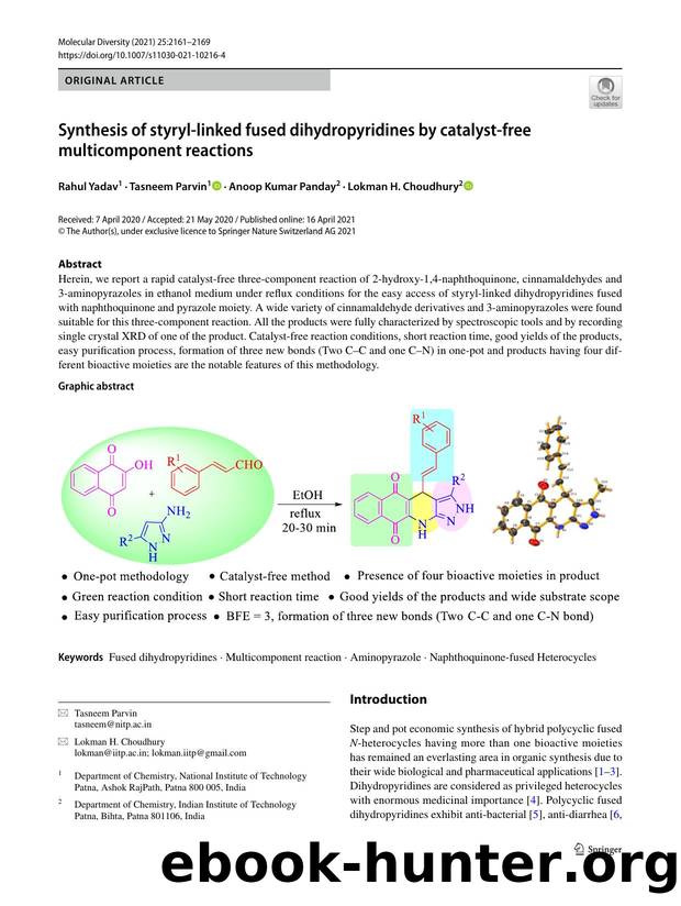 Synthesis of styryl-linked fused dihydropyridines by catalyst-free multicomponent reactions by Rahul Yadav & Tasneem Parvin & Anoop Kumar Panday & Lokman H. Choudhury