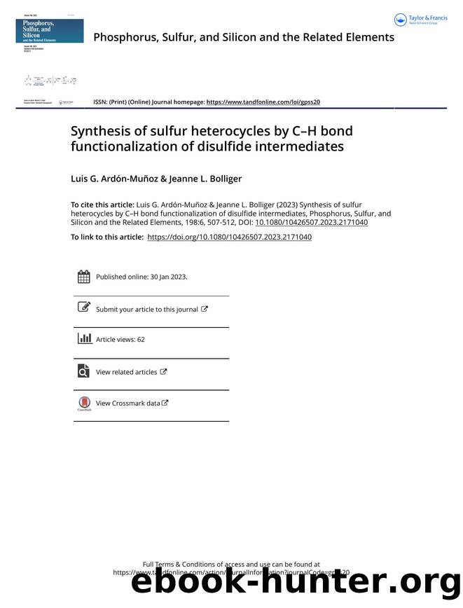 Synthesis of sulfur heterocycles by CâH bond functionalization of disulfide intermediates by Ardón-Muñoz Luis G. & Bolliger Jeanne L