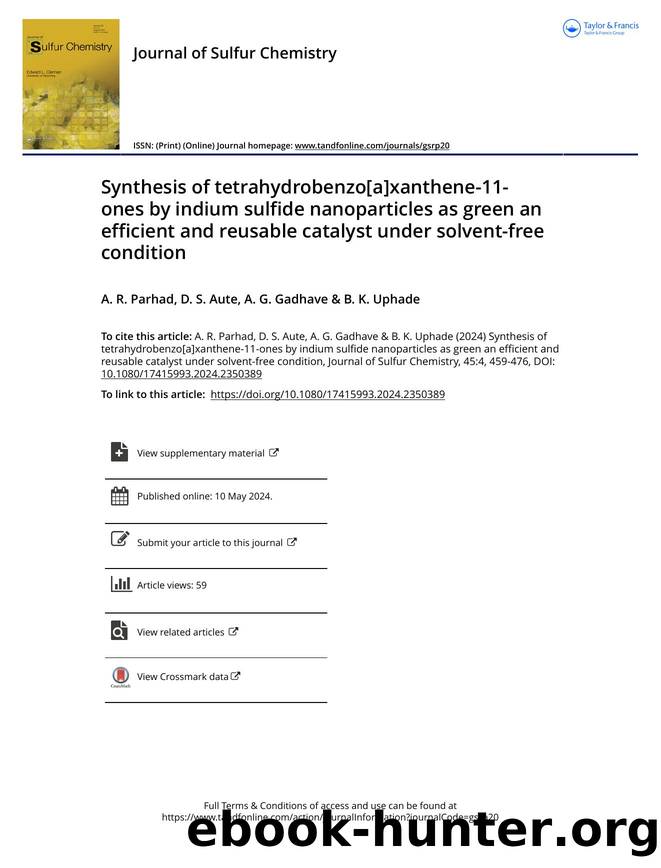 Synthesis of tetrahydrobenzo[a]xanthene-11-ones by indium sulfide nanoparticles as green an efficient and reusable catalyst under solvent-free condition by A. R. Parhad & D. S. Aute & A. G. Gadhave & B. K. Uphade