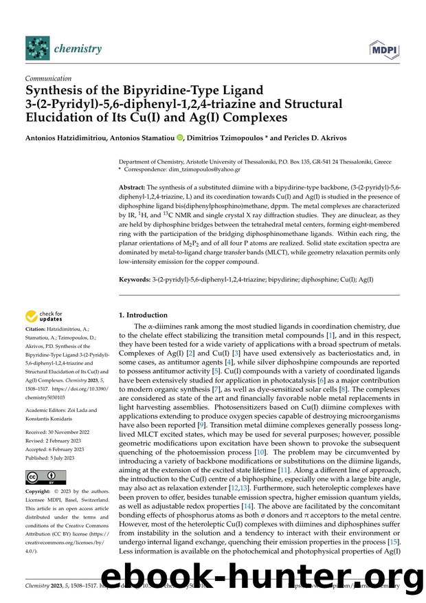 Synthesis of the Bipyridine-Type Ligand 3-(2-Pyridyl)-5,6-diphenyl-1,2,4-triazine and Structural Elucidation of Its Cu(I) and Ag(I) Complexes by Antonios Hatzidimitriou Antonios Stamatiou Dimitrios Tzimopoulos & Pericles D. Akrivos