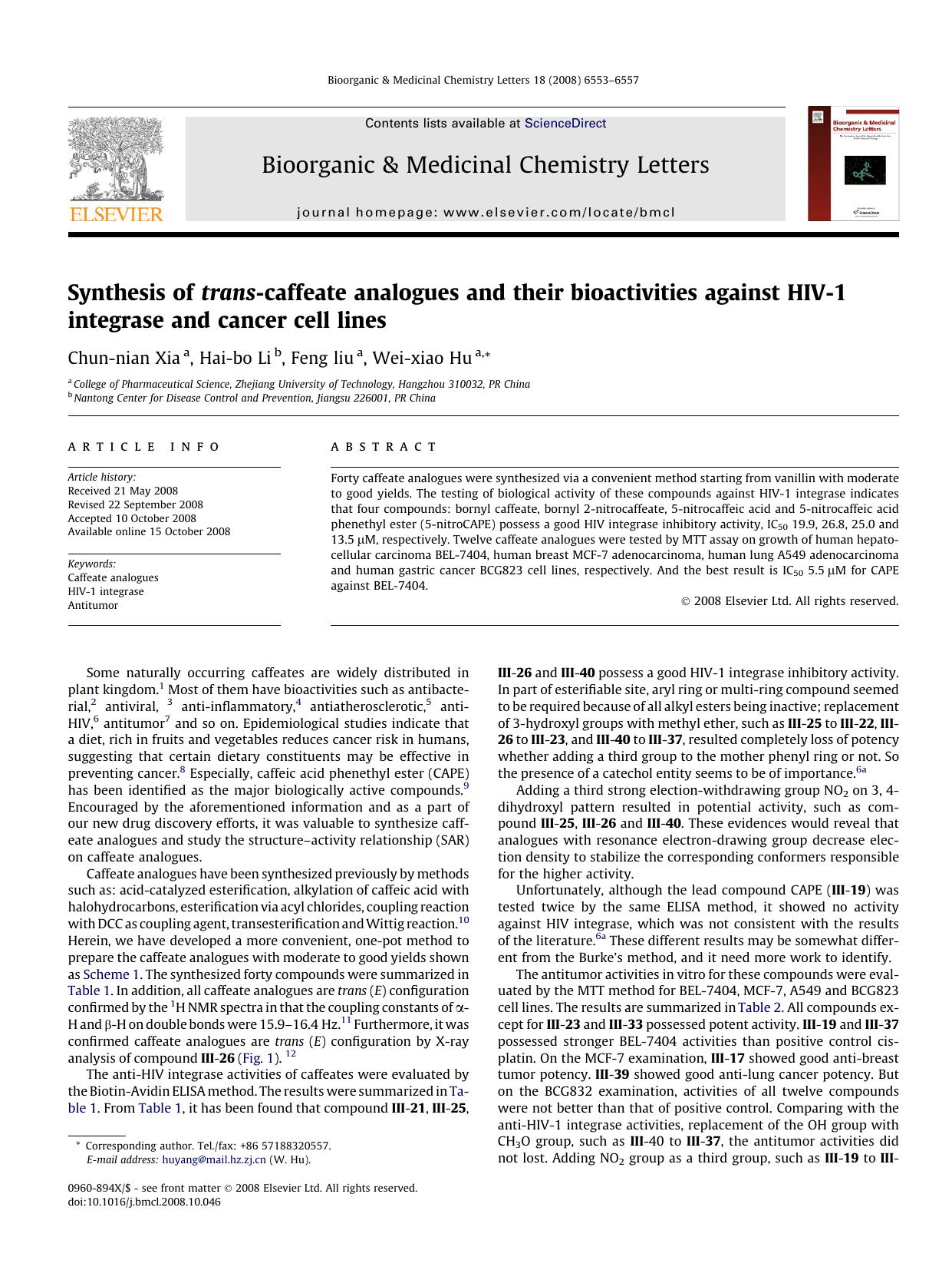 Synthesis of trans-caffeate analogues and their bioactivities against HIV-1 integrase and cancer cell lines by Chun-nian Xia; Hai-bo Li; Feng liu; Wei-xiao Hu