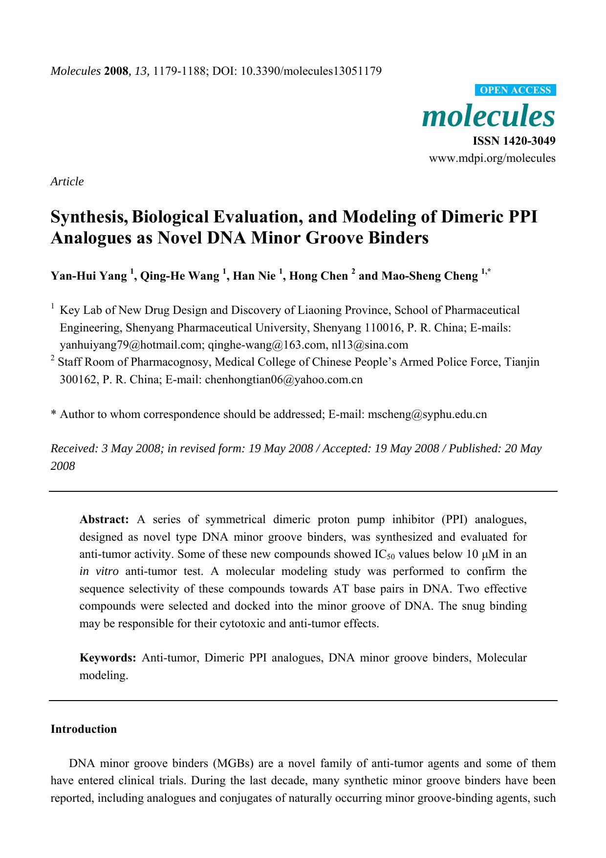 Synthesis, Biological Evaluation, and Modeling of Dimeric PPI Analogues as Novel DNA Minor Groove Binders by Yan-Hui Yang 1 Qing-He Wang 1 Han Nie 1 Hong Chen 2 and Mao-Sheng Cheng 1 *