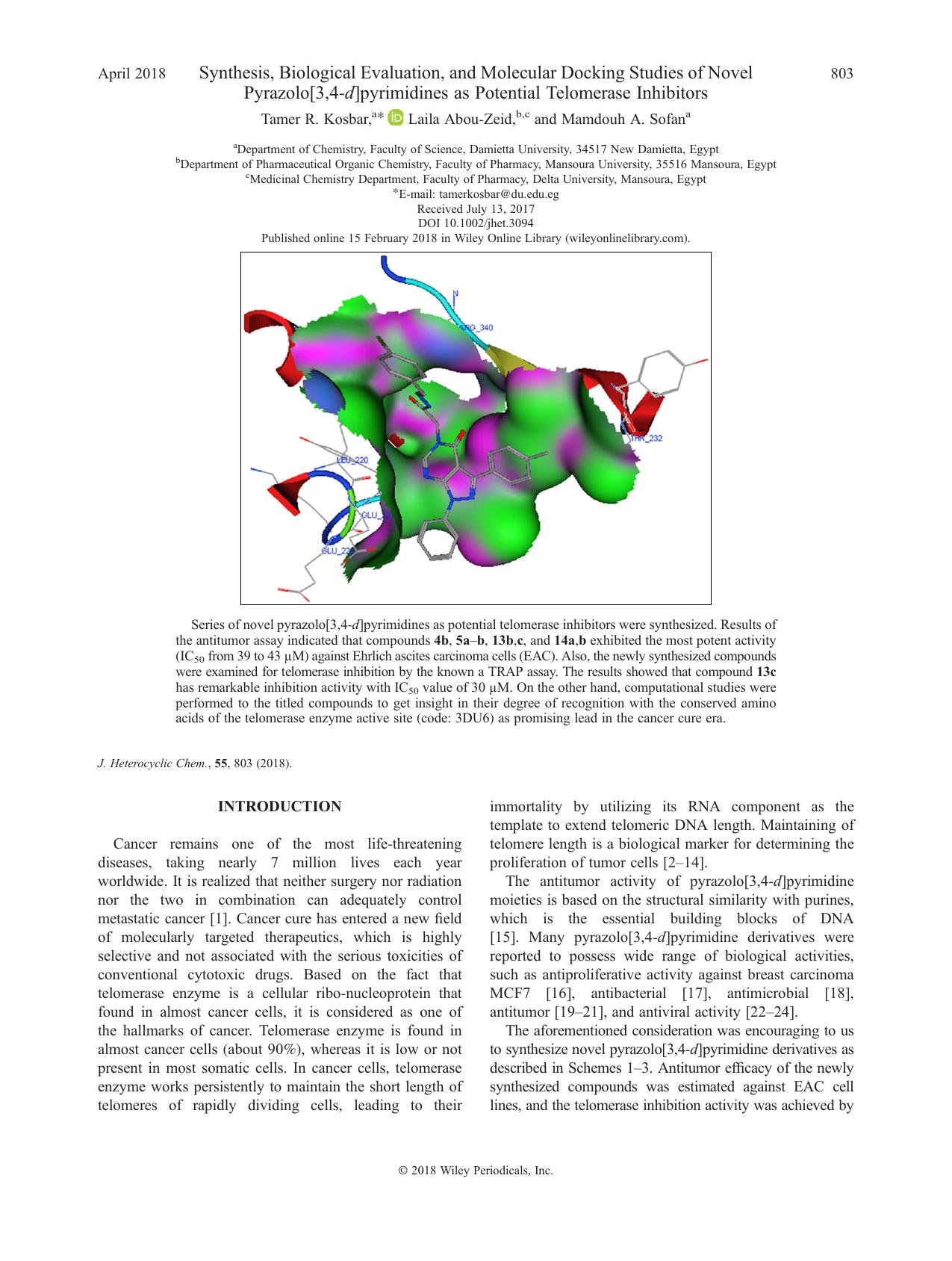 Synthesis, Biological Evaluation, and Molecular Docking Studies of Novel Pyrazolo[3,4-d]pyrimidines as Potential Telomerase Inhibitors by Tamer R. Kosbar Laila Abou-Zeid Mamdouh A. Sofan
