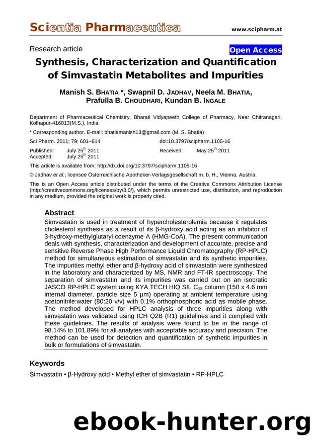 Synthesis, Characterization and Quantification of Simvastatin Metabolites and Impurities by Manish S. BHATIA Swapnil D. JADHAV Neela M. BHATIA Prafulla B. CHOUDHARI Kundan B. INGALE