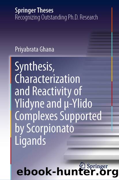 Synthesis, Characterization and Reactivity of Ylidyne and μ-Ylido Complexes Supported by Scorpionato Ligands by Priyabrata Ghana