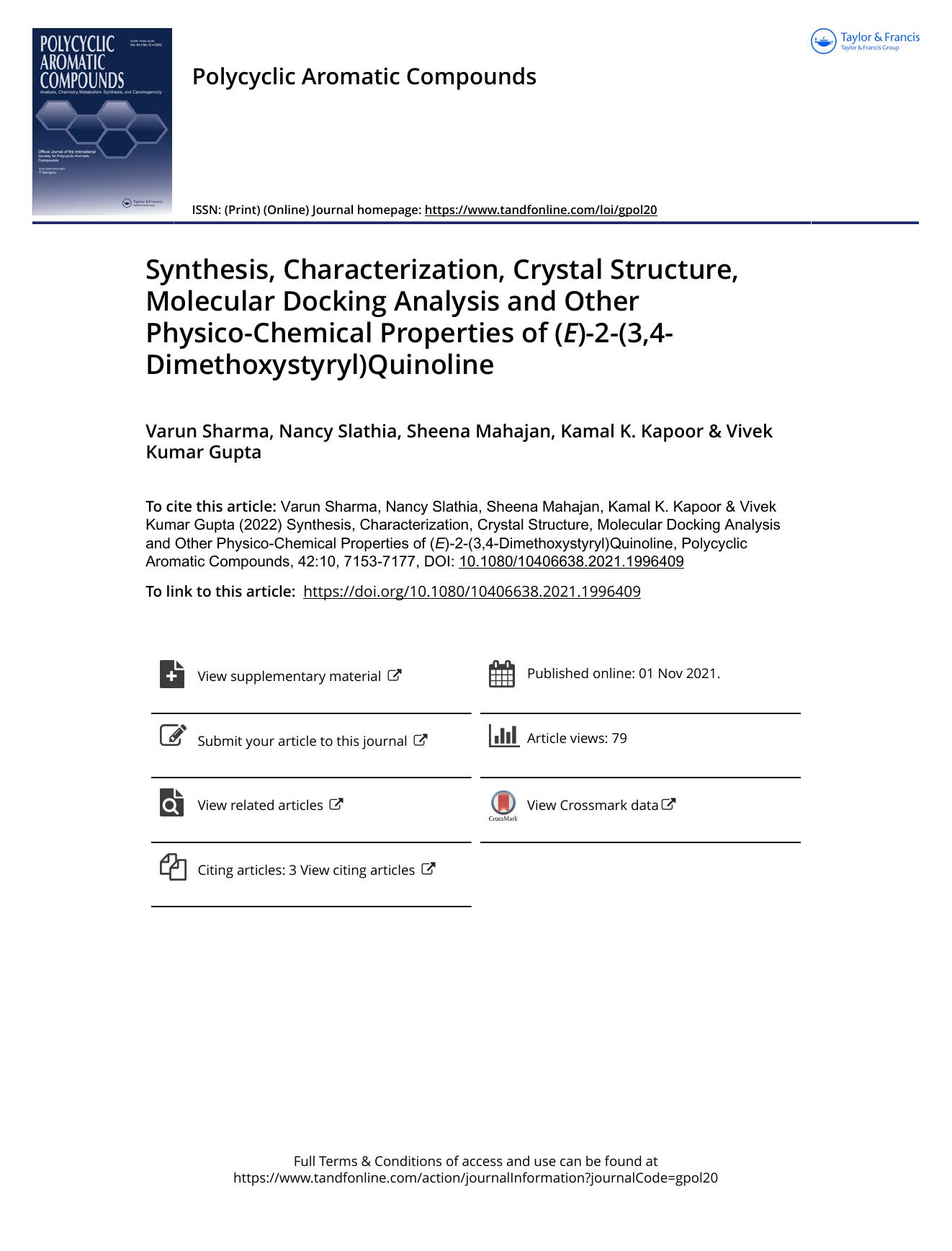 Synthesis, Characterization, Crystal Structure, Molecular Docking Analysis and Other Physico-Chemical Properties of (E)-2-(3,4-Dimethoxystyryl)Quinoline by Sharma Varun & Slathia Nancy & Mahajan Sheena & Kapoor Kamal K. & Gupta Vivek Kumar