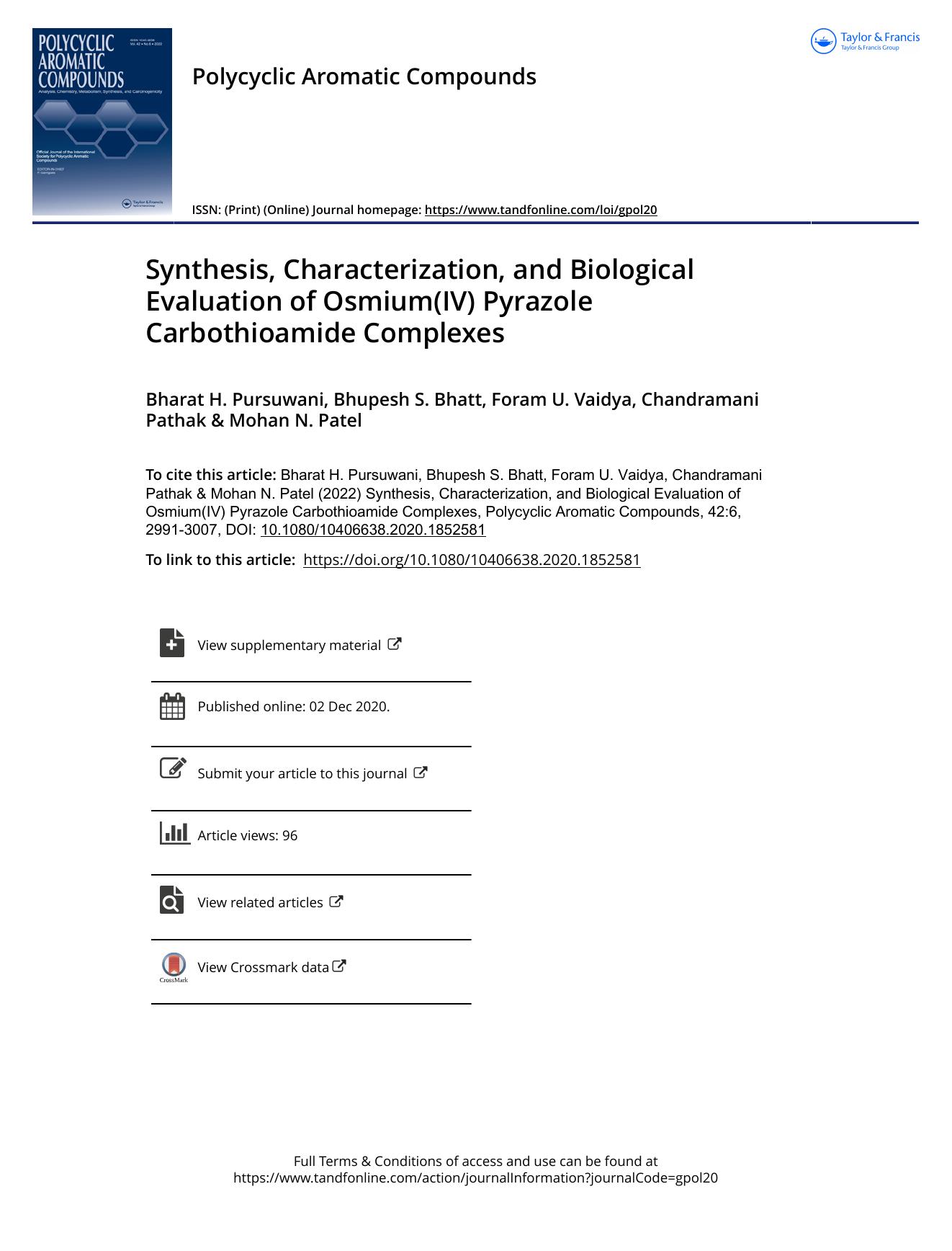 Synthesis, Characterization, and Biological Evaluation of Osmium(IV) Pyrazole Carbothioamide Complexes by Pursuwani Bharat H. & Bhatt Bhupesh S. & Vaidya Foram U. & Pathak Chandramani & Patel Mohan N