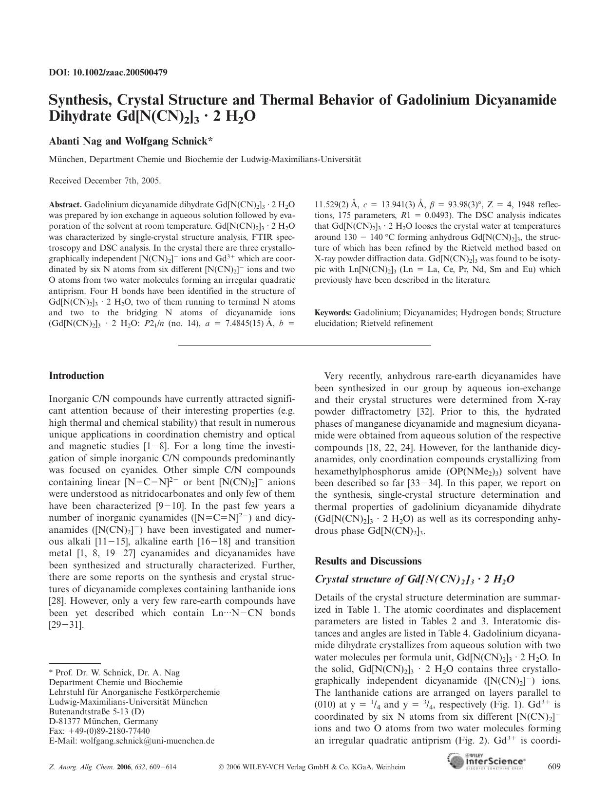 Synthesis, Crystal Structure and Thermal Behavior of Gadolinium Dicyanamide Dihydrate Gd[N(CN)2]3 Â· 2 H2O by Unknown