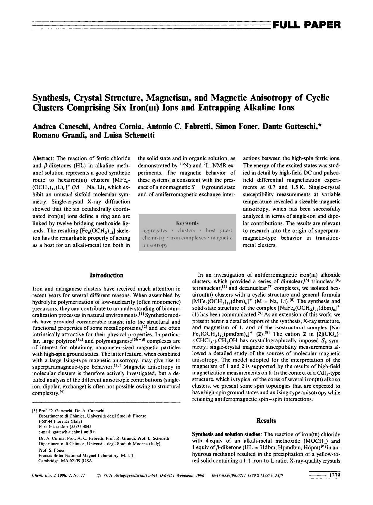 Synthesis, Crystal Structure, Magnetism, and Magnetic Anisotropy of Cyclic Clusters Comprising six Iron(III) Ions and Entrapping Alkaline Ions by Unknown