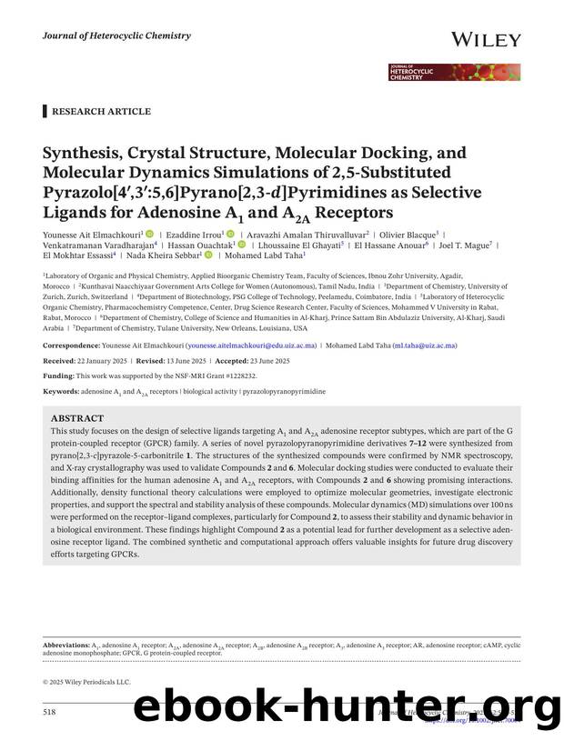 Synthesis, Crystal Structure, Molecular Docking, and Molecular Dynamics Simulations of 2,5âSubstituted Pyrazolo[4',3':5,6]pyrano[2,3âd]pyrimidines as Selective Ligands for Aden by Unknown