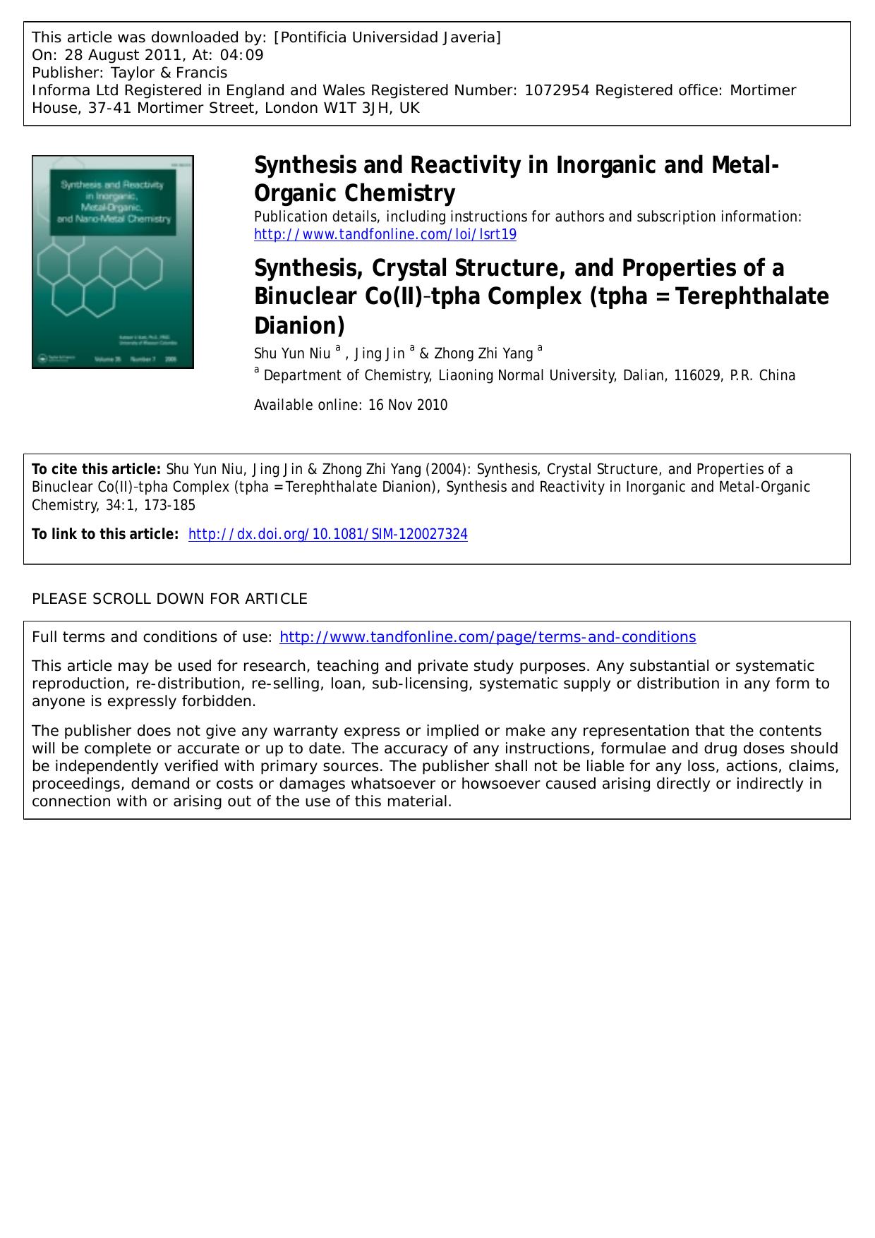 Synthesis, Crystal Structure, and Properties of a Binuclear Co(II)âtpha Complex (tphaÂ =Â Terephthalate Dianion) by Shu Yun Niu a * zyang@mail.dlptt.ln.cn Jing Jin a & Zhong Zhi Yang a