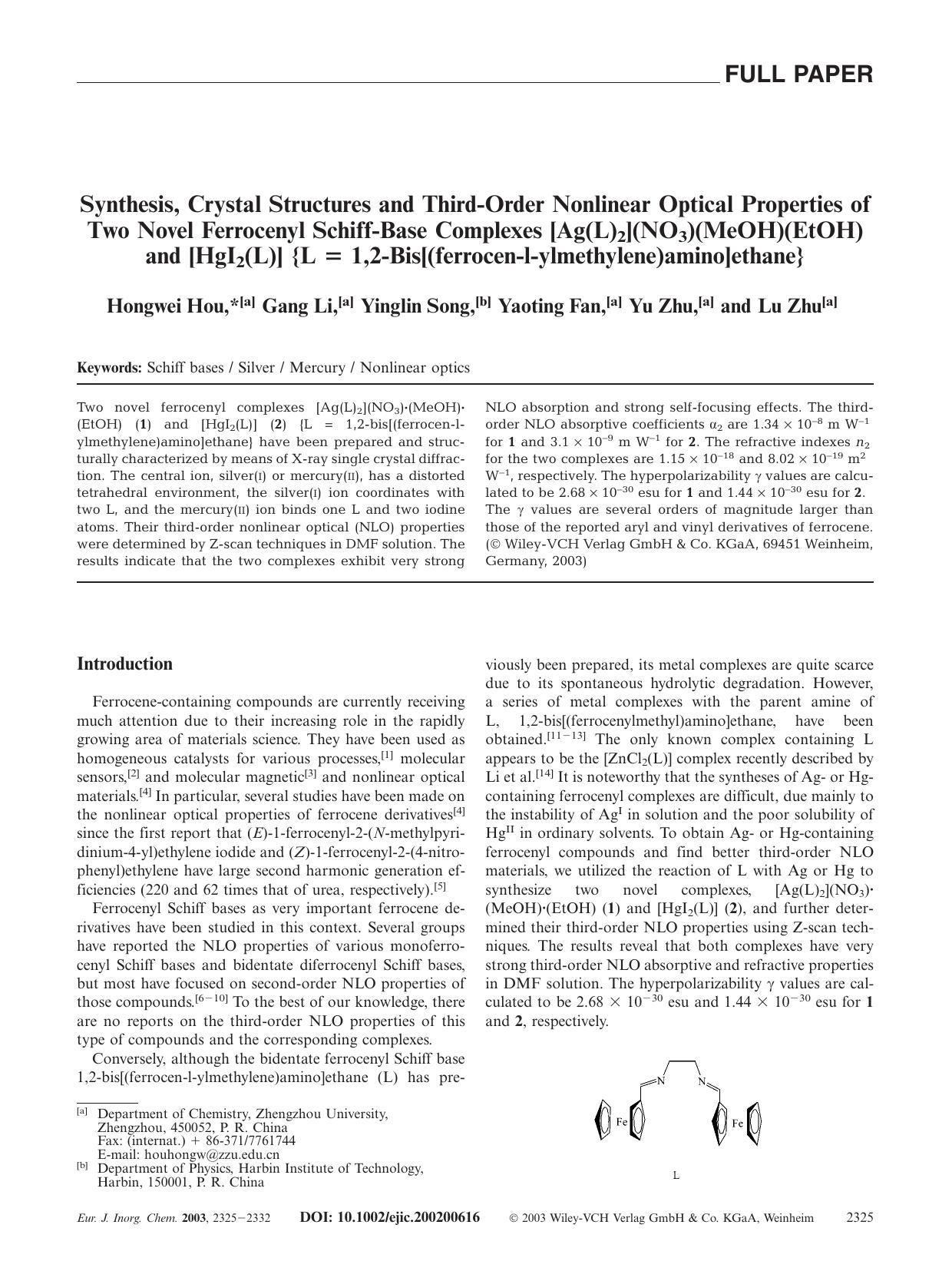 Synthesis, Crystal Structures and Third-Order Nonlinear Optical Properties of Two Novel Ferrocenyl Schiff-Base Complexes [Ag(L)2](NO3)[sdot](MeOH)[sdot](EtOH) and [HgI2(L)] {L = 1, by Unknown