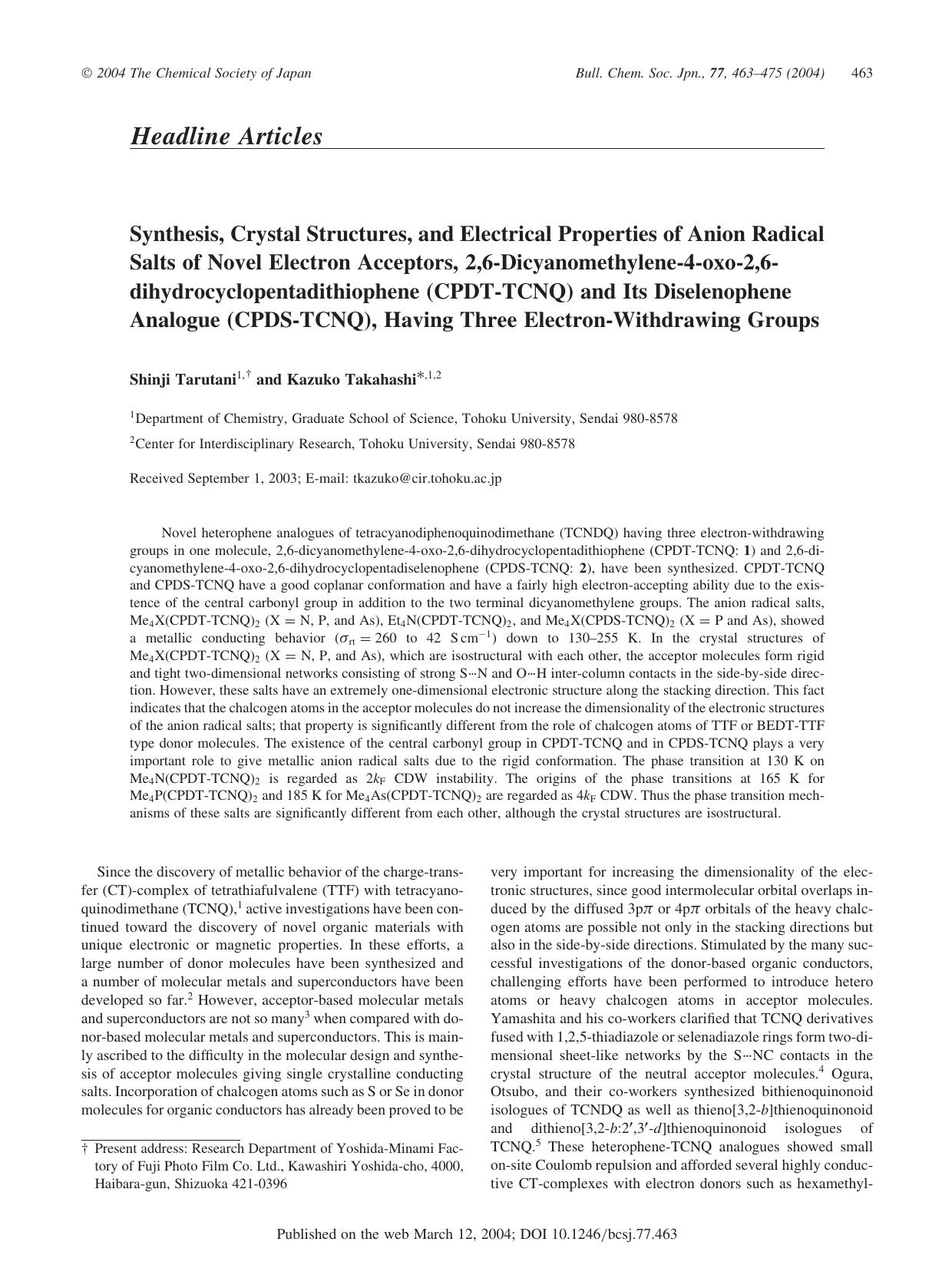 Synthesis, Crystal Structures, and Electrical Properties of Anion Radical Salts of Novel Electron Acceptors, 2,6-Dicyanomethylene-4-oxo-2,6- dihydrocyclopentadithiophene (CPDT-TCN by Shinji Tarutani & Kazuko Takahashi