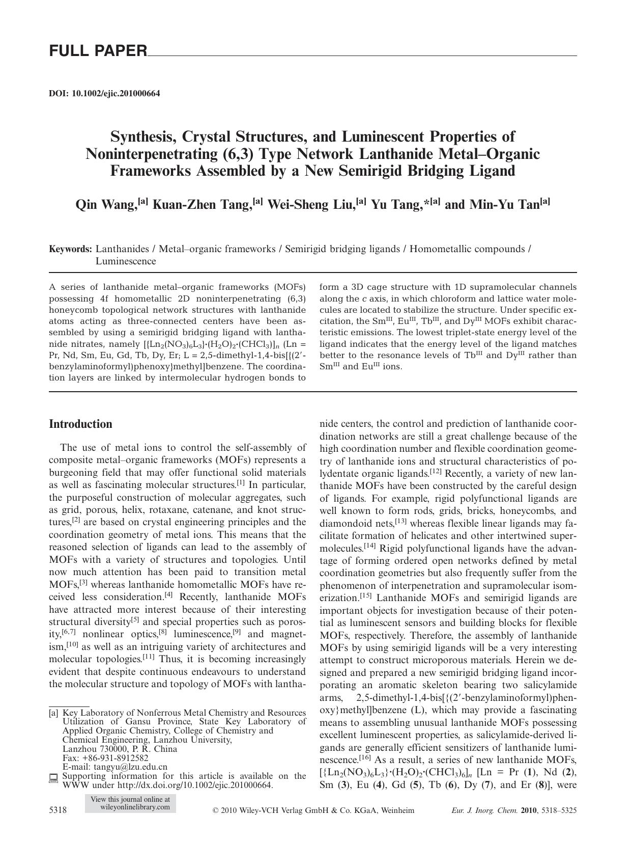 Synthesis, Crystal Structures, and Luminescent Properties of Noninterpenetrating (6,3) Type Network Lanthanide MetalOrganic Frameworks Assembled by a New Semirigid Bridging Ligand by Unknown