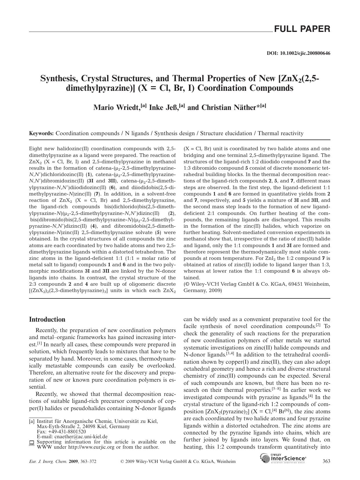 Synthesis, Crystal Structures, and Thermal Properties of New [ZnX2(2,5-dimethylpyrazine)] (X = Cl, Br, I) Coordination Compounds by Unknown