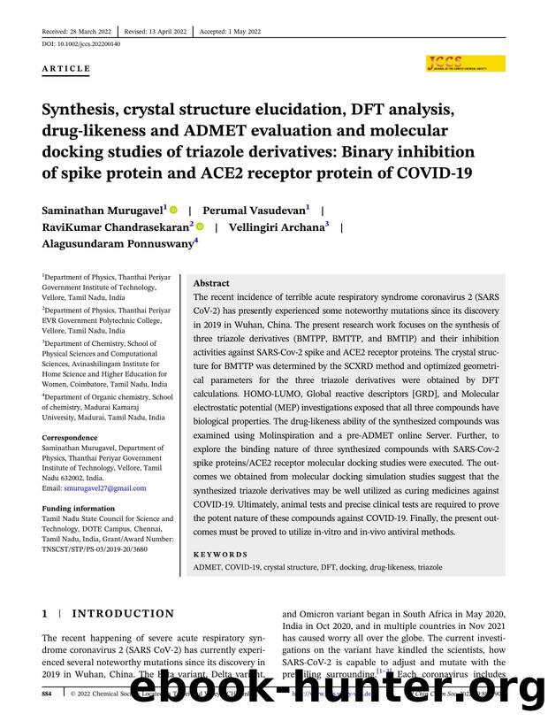 Synthesis, Crystal structure elucidation, DFT analysis, Drug-likeness and ADMET evaluation and Molecular docking studies of Triazole derivatives: Binary inhibition of Spike protein by Unknown