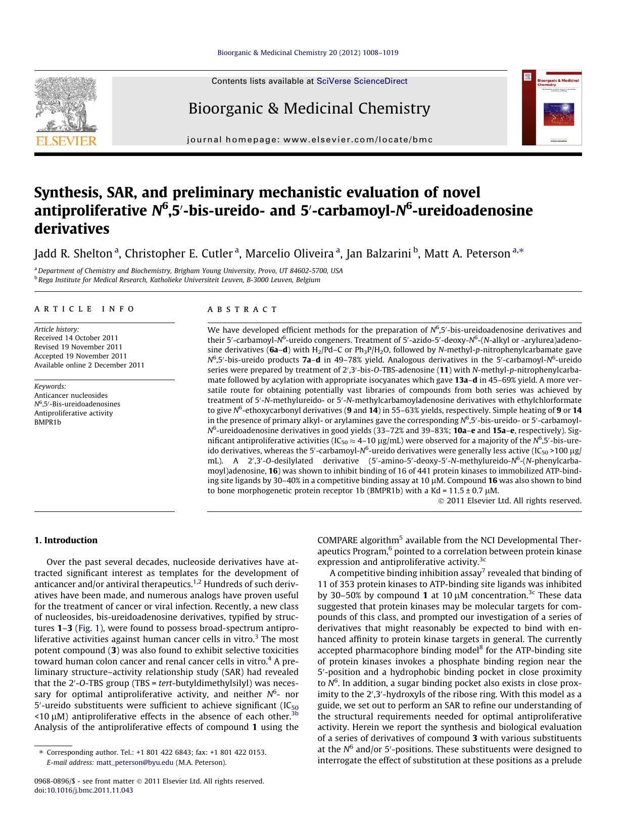 Synthesis, SAR, and preliminary mechanistic evaluation of novel antiproliferative N6,5Ã¢â¬Â²-bis-ureido- and 5Ã¢â¬Â²-carbamoyl-N6-ureidoadenosine derivatives by Jadd R. Shelton & Christopher E. Cutler & Marcelio Oliveira & Jan Balzarini & Matt A. Peterson