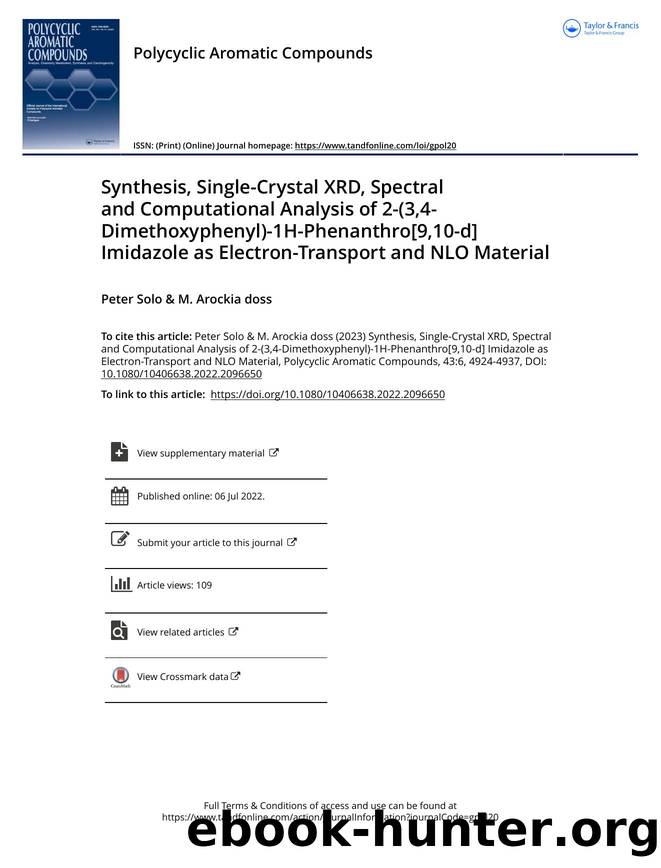 Synthesis, Single-Crystal XRD, Spectral and Computational Analysis of 2-(3,4-Dimethoxyphenyl)-1H-Phenanthro[9,10-d] Imidazole as Electron-Transport and NLO Material by Solo Peter & Arockia doss M