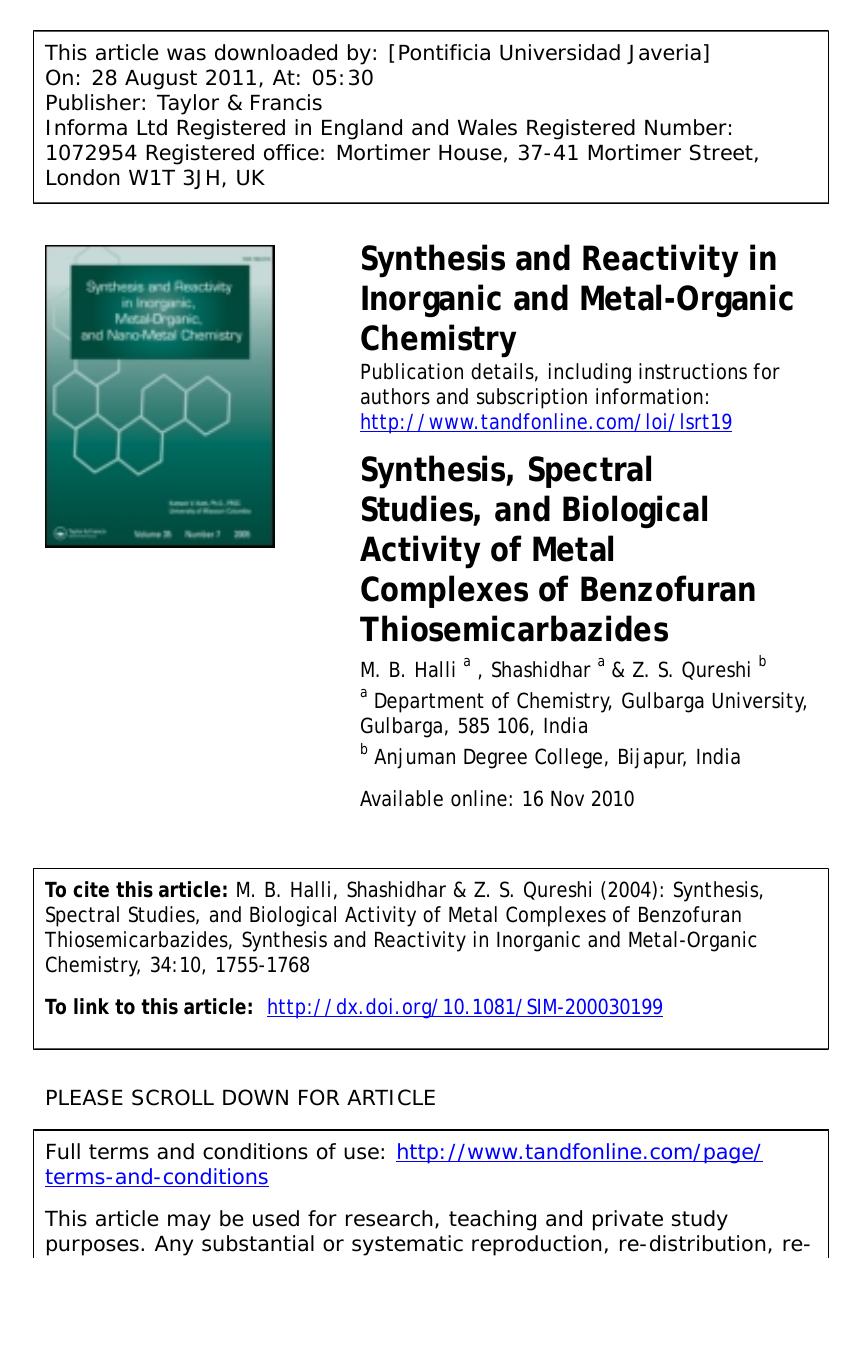 Synthesis, Spectral Studies, and Biological Activity of Metal Complexes of Benzofuran Thiosemicarbazides by M. B. Halli a * mbhalli@rediffmail.com Shashidhar a & Z. S. Qureshi b