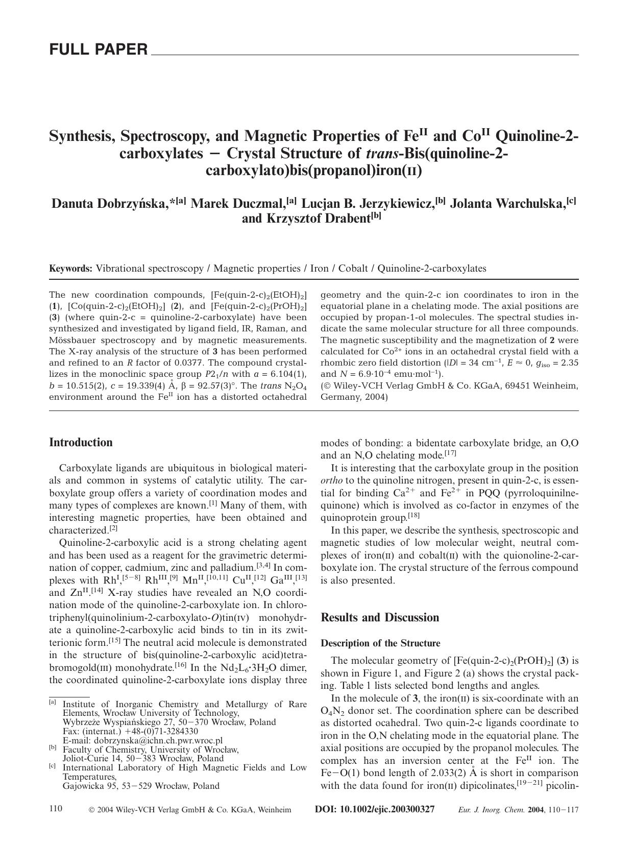 Synthesis, Spectroscopy, and Magnetic Properties of FeII and CoII Quinoline-2-carboxylates - Crystal Structure of trans-Bis(quinoline-2-carboxylato)bis(propanol)iron(II) by Unknown