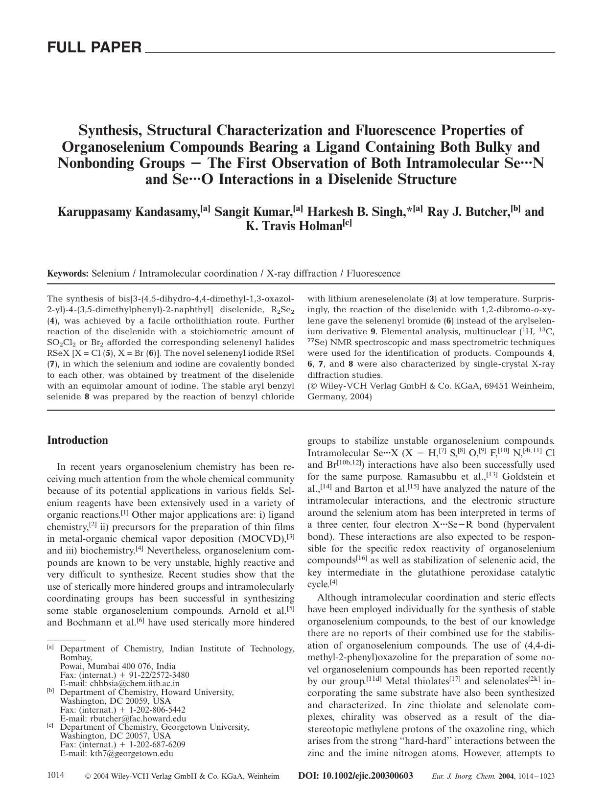 Synthesis, Structural Characterization and Fluorescence Properties of Organoselenium Compounds Bearing a Ligand Containing Both Bulky and Nonbonding Groups - The First Observation by Unknown