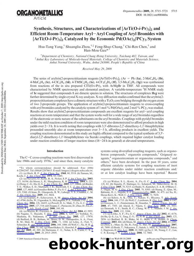 Synthesis, Structures, and Characterizations of [ArTi(O-i-Pr)3]2 and Efficient Room-Temperature ArylâAryl Coupling of Aryl Bromides with [ArTi(O-i-Pr)3]2 Catalyzed by the Economi by Hsu-Tang Yang† Shuangliu Zhou†‡ Feng-Shuo Chang† Chi-Ren Chen† & Han-Mou Gau*†