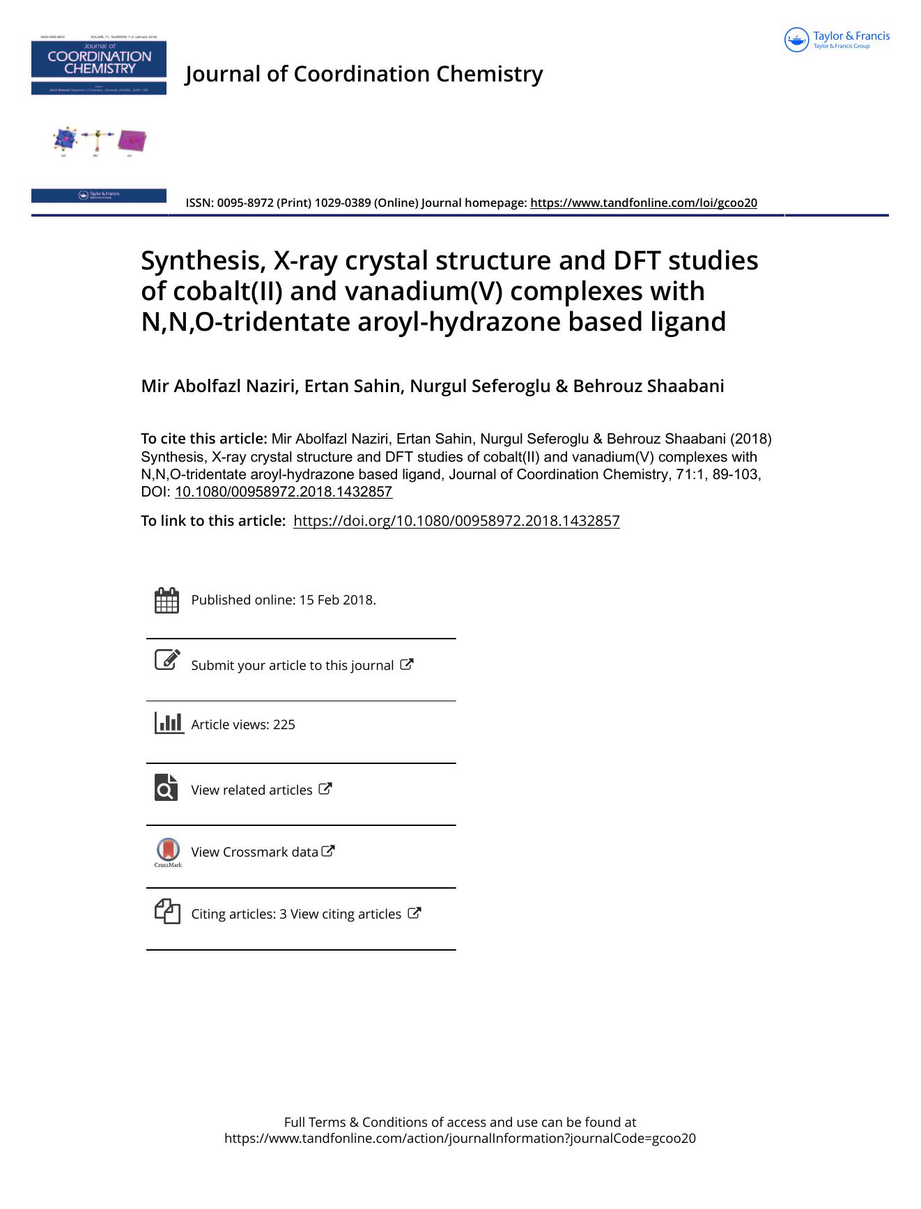 Synthesis, X-ray crystal structure and DFT studies of cobalt(II) and vanadium(V) complexes with N,N,O-tridentate aroyl-hydrazone based ligand by Mir Abolfazl Naziri & Ertan Sahin & Nurgul Seferoglu & Behrouz Shaabani