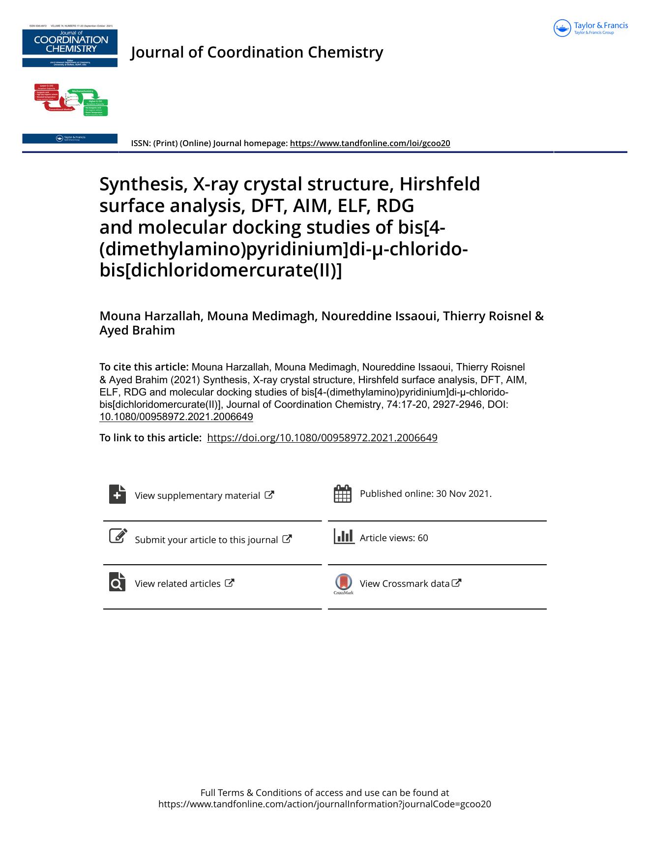 Synthesis, X-ray crystal structure, Hirshfeld surface analysis, DFT, AIM, ELF, RDG and molecular docking studies of bis[4-(dimethylamino)pyridinium]di-Âµ-chlorido-bis[dichloridomercurate(II)] by Harzallah Mouna & Medimagh Mouna & Issaoui Noureddine & Roisnel Thierry & Brahim Ayed