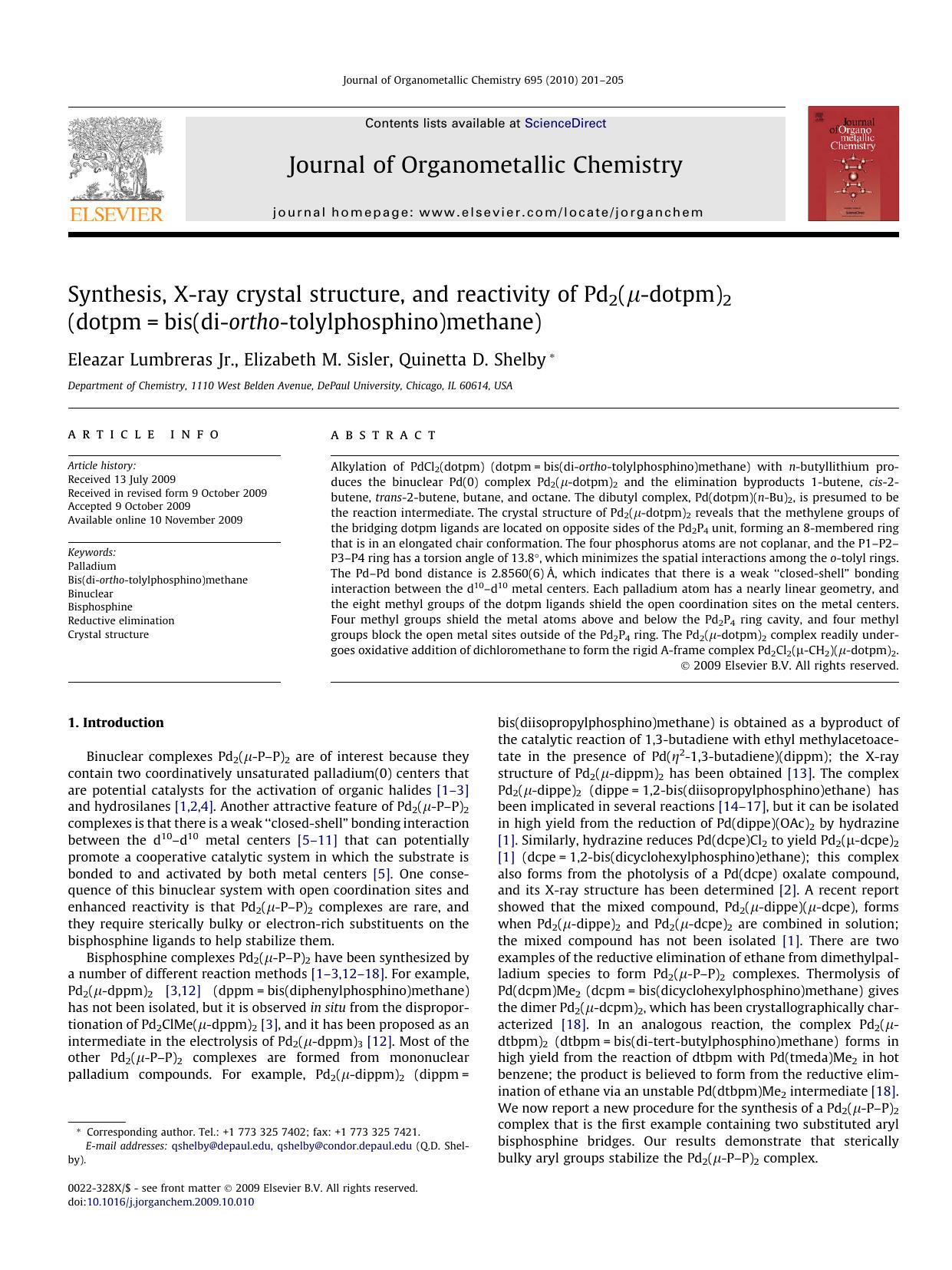 Synthesis, X-ray crystal structure, and reactivity of Pd2(μ-dotpm)2 (dotpm=bis(di-ortho-tolylphosphino)methane) by Eleazar Lumbreras; Elizabeth M. Sisler; Quinetta D. Shelby