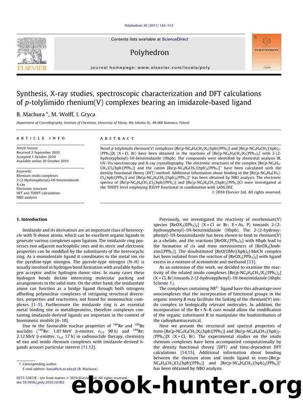 Synthesis, X-ray studies, spectroscopic characterization and DFT calculations of p-tolylimido rhenium(V) complexes bearing an imidazole-based ligand by B. Machura & M. Wolff & I. Gryca