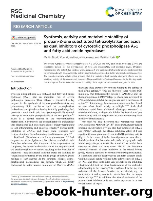 Synthesis, activity and metabolic stability of propan-2-one substituted tetrazolylalkanoic acids as dual inhibitors of cytosolic phospholipase A2Î± and fatty acid amide hydrolase by Merlin Ekodo Voundi & Walburga Hanekamp & Matthias Lehr