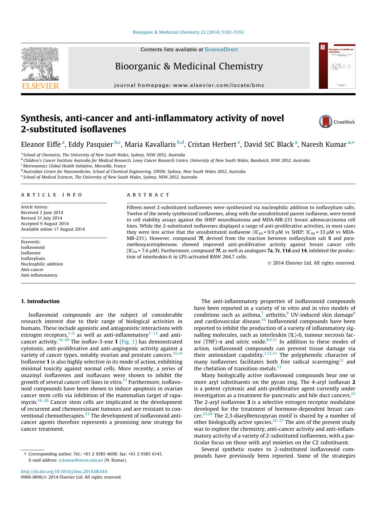 Synthesis, anti-cancer and anti-inflammatory activity of novel 2-substituted isoflavenes by Eleanor Eiffe & Eddy Pasquier & Maria Kavallaris & Cristan Herbert & David StC Black & Naresh Kumar