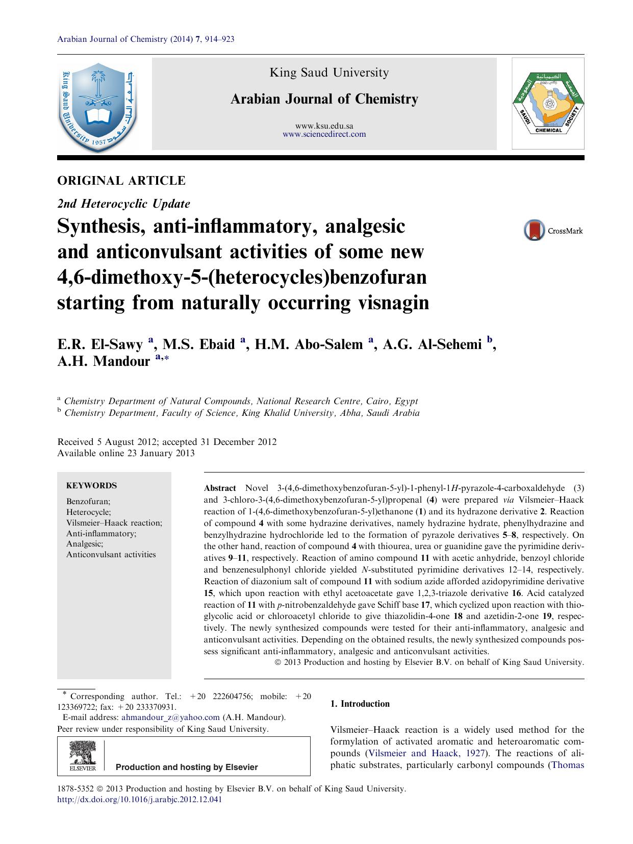 Synthesis, anti-inflammatory, analgesic and anticonvulsant activities of some new 4,6-dimethoxy-5-(heterocycles)benzofuran starting from naturally occurring visnagin by E.R. El-Sawy & M.S. Ebaid & H.M. Abo-Salem & A.G. Al-Sehemi & A.H. Mandour