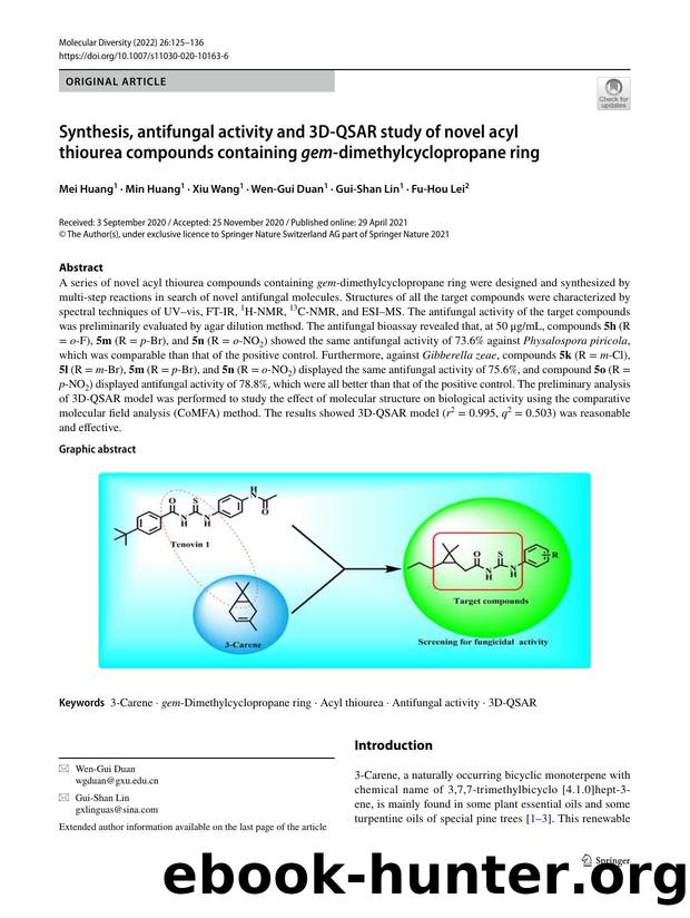 Synthesis, antifungal activity and 3D-QSAR study of novel acyl thiourea compounds containing gem-dimethylcyclopropane ring by Mei Huang & Min Huang & Xiu Wang & Wen-Gui Duan & Gui-Shan Lin & Fu-Hou Lei