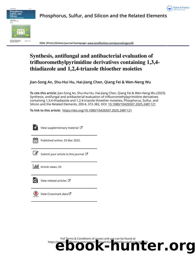 Synthesis, antifungal and antibacterial evaluation of trifluoromethylpyrimidine derivatives containing 1,3,4-thiadiazole and 1,2,4-triazole thioether moieties by An Jian-Song & Hu Shu-Hui & Chen Hai-Jiang & Fei Qiang & Wu Wen-Neng