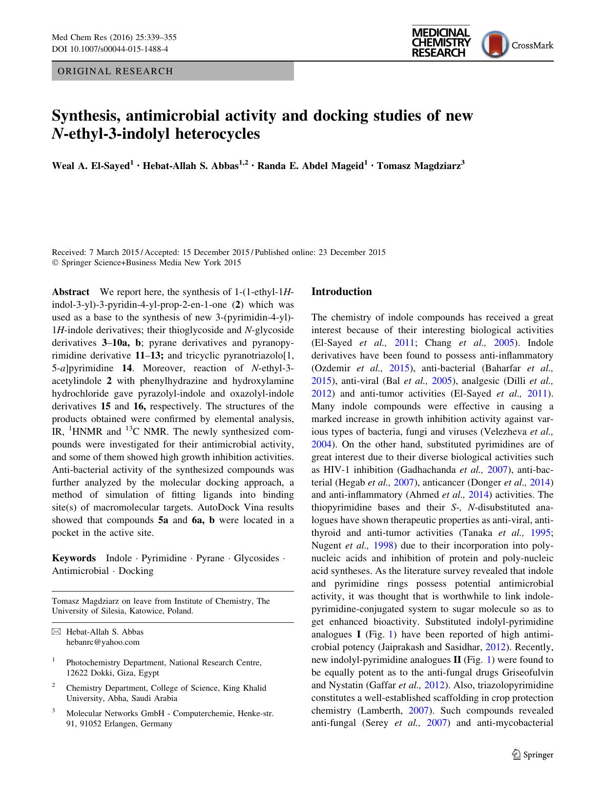 Synthesis, antimicrobial activity and docking studies of new N-ethyl-3-indolyl heterocycles by Weal A. El-Sayed & Hebat-Allah S. Abbas & Randa E. Abdel Mageid & Tomasz Magdziarz