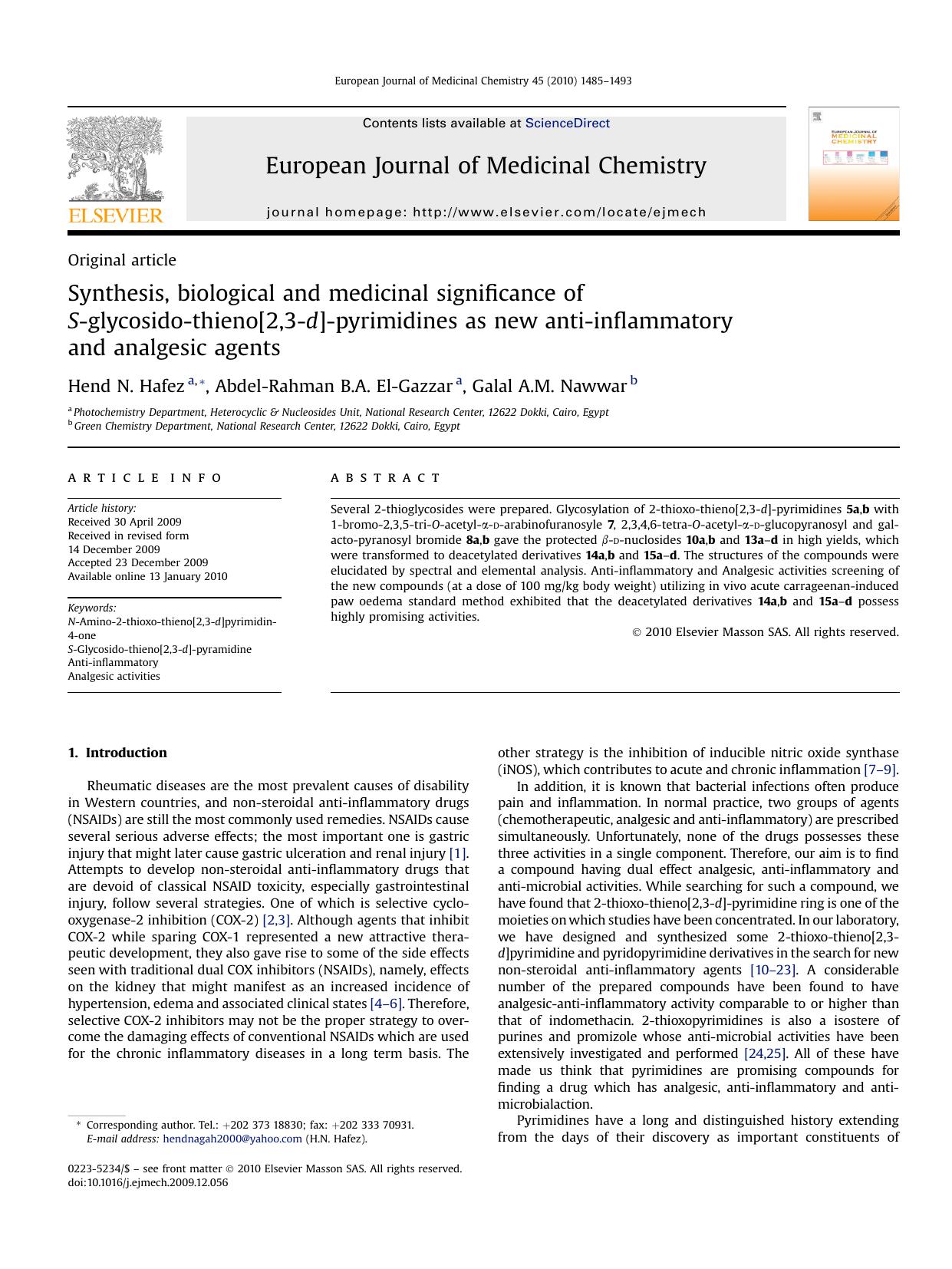 Synthesis, biological and medicinal significance of S-glycosido-thieno[2,3-d]-pyrimidines as new anti-inflammatory and analgesic agents by Hend N. Hafez; Abdel-Rahman B.A. El-Gazzar; Galal A.M. Nawwar