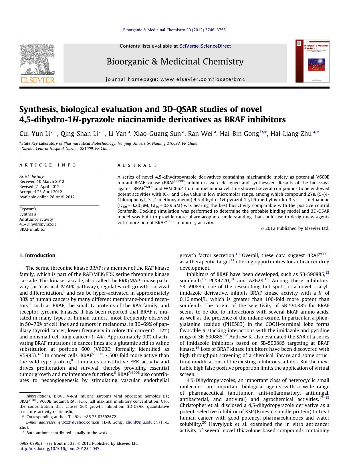 Synthesis, biological evaluation and 3D-QSAR studies of novel 4,5-dihydro-1H-pyrazole niacinamide derivatives as BRAF inhibitors by Cui-Yun Li & Qing-Shan Li & Li Yan & Xiao-Guang Sun & Ran Wei & Hai-Bin Gong & Hai-Liang Zhu