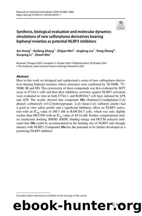 Synthesis, biological evaluation and molecular dynamics simulations of new sulfonylurea derivatives bearing biphenyl moieties as potential NLRP3 inhibitors by Xin Xiong & Ruifeng Zhang & Zhijian Min & Jinglong Liu & Peng Zheng & Xunping Li & Zhenli Min