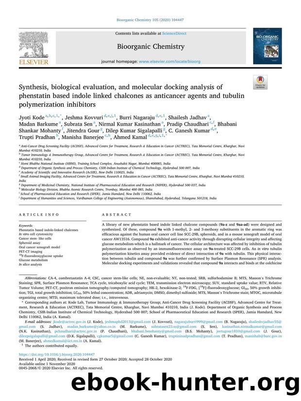 Synthesis, biological evaluation, and molecular docking analysis of phenstatin based indole linked chalcones as anticancer agents and tubulin polymerization inhibitors by Jyoti Kode