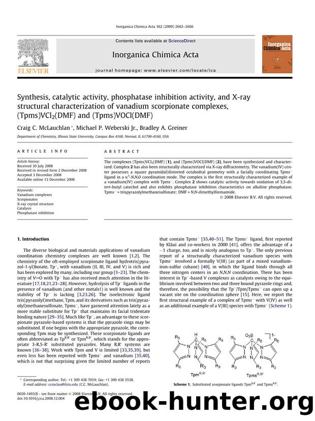 Synthesis, catalytic activity, phosphatase inhibition activity, and X-ray structural characterization of vanadium scorpionate complexes, (Tpms)VCl2(DMF) and (Tpms)VOCl(DMF) by Craig C. McLauchlan; Michael P. Weberski; Bradley A. Greiner